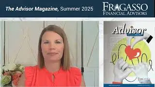 The Advisor Summer Magazine, 2025