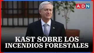 Las declaraciones de José Antonio Kast ante emergencia por incendios forestsales en Chile