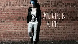 [LiS] Chloe Price CMV - Until there is no end