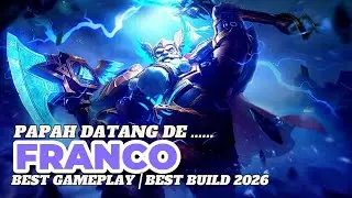 FRANCO BEST GAMEPLAY | BEST BUILD TOP 1 GLOBAL FRANCO | MLBB