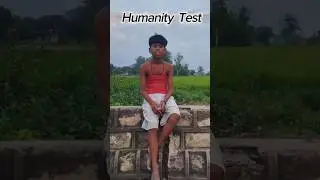 HUMANITY TEST #Humanity,#Test, #Morality, #Ethics, #Human Nature #Values #Decision-Making # Empathy