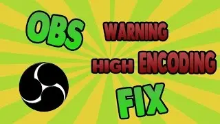 HOW TO FIX OBS HIGH ENCODING (WARNING: HIGH ENCODING)