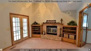 Priced at $284,900 - 24262 East Typo Drive Northeast, Stacy, MN 55079