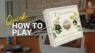 Endearment - Quick How to Play