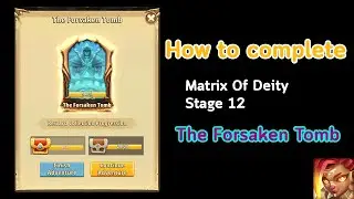 Heroes Awaken: Idle RPG - [Matrix Of Deity] Stage 12_The Forsaken Tomb