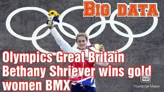 Olympics Great Britain Bethany Shriever wins gold in women BMX