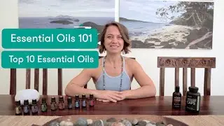 Essential Oils 101| A Beginners Guide| Top 10 Oils