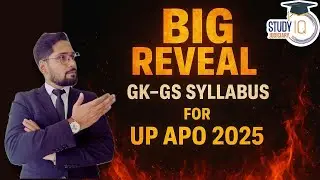 UP APO GK&ndash;GS 2025 | Don&rsquo;t Miss These Must-Prepare Topics! | StudyIQ Judiciary