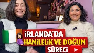 İrlanda’da Hamilelik ve Doğum Süreçleri 