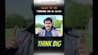 The magic of thinking big in sales!