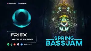 Friex  - Knives At The Disco [Spring BassJam Records]