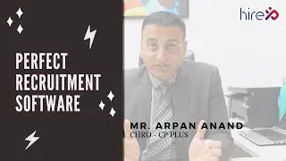Arpan Anand ( CP PLUS) - Awesome Recruitment & Candidate Experience Software ( HIREXP)