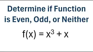 Determine if Function is Even, Odd, or Neither