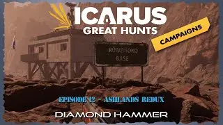 ICARUS - Episode 12 - Prometheus - Ashlands Redux