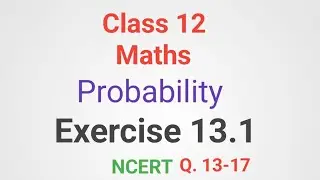 Class 12 Maths NCERT solutions Chapter 13 Probability Exercise 13.1 Board Exam 