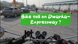 Two-wheelers Dwarka-Expressway toll tax. #dwarkaexpressway #gurgaon #expressway #650cc #tolltax