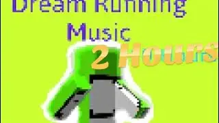 Dream Speedrun Music 2 HOURS!!!