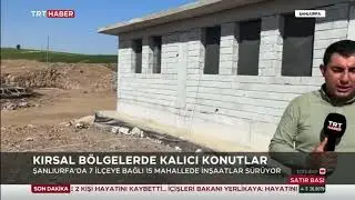 TRT Haber - Şanlıurfa'da Köy Evleri Yükseliyor // Ahmet Hamdi ÇİÇEK