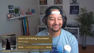 Neil Young- Don&rsquo;t Let It Bring You Down REACTION AND REVIEW