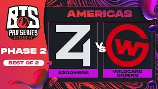 4 Zoomers vs Wildcard Game 1 - BTS Pro Series 10 AM: Phase 2 w/ KMart & ET