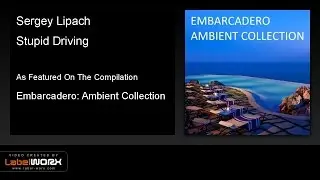 Sergey Lipach - Stupid Driving (808 Lounge Reprise)