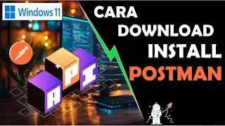 Cara Download dan Install Postman di Windows