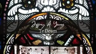 Jeffrey A. Young, Te Deum (2025)