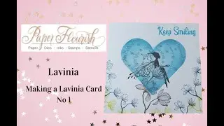 Making a Lavinia Card 1