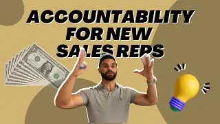 How To Hold New Sales Reps Accountable | Next play&trade;