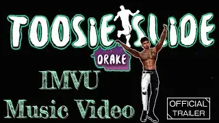 Drake - Tootsie Slide ( Official IMVU Music Video