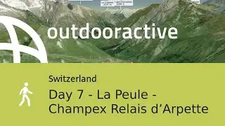 Day 7 - La Peule - Champex Relais d&rsquo;Arpette