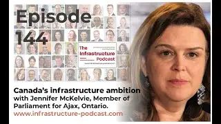 Canada's infrastructure ambition with Jennifer McKelvie