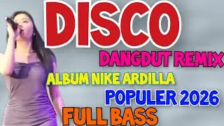 DISCO DANGDUT REMIX NIKE ARDILLA TEBAIK DAN TERLARIS DI 2026 SUMPAH MUSUKNYA BIKIN NAGIH