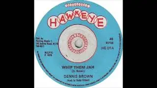 Dennis Brown - Whip Them Jah / Version