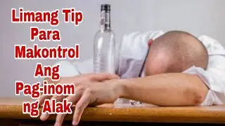 TIPS PARA MAKONTROL ANG PAG-INOM NG AĹAK