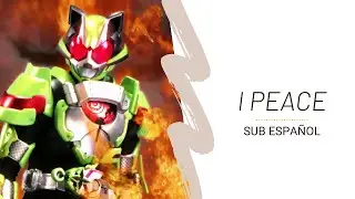 I Peace【Sub Español】// Kamen Rider Geats -Tycoon Character Song-