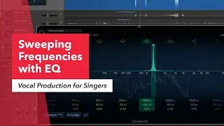 Vocal Production for Singers: Frequency Sweep | Parametric EQ | Isolating Unwanted Sounds | Berklee
