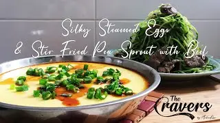 Silky Steamed Eggs & Stir Fried Pea Sprout with Beef | Confinement Meal