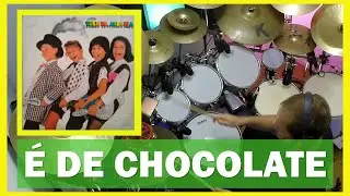 É de Chocolate (Trem da Alegria)
