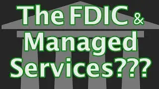 Episode 22 - The FDIC & Managed Service Providers WHAT???