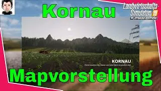 LS19 Mapvorstellung Kornau 4fach Map