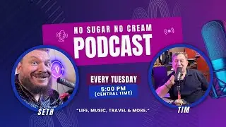 #071 No Sugar No Cream Podcast