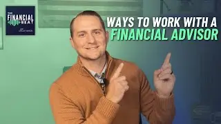 Working with a Financial Advisor - Is it Worth It?