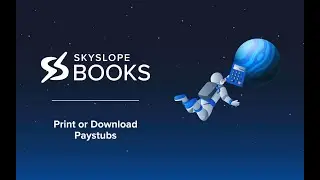 SkySlope Books — Print or Download Paystubs