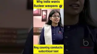 Why india takes nuclear weapons from other countries | what is reason behind this  | #cse #ias