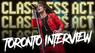 CLASSLESS ACT Toronto Interview!