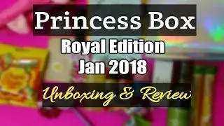 Princess Box Royal Edition Jan 2018 |Unboxing & Detailed Review Swatches|Giveaway open|Merriness