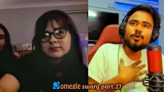OMEGLE SWARG PART -27 || ANTARYAMI GAMING