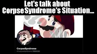 CorpseSyndrome has m*rdered someone allegedly! (Creator of Mario the Music Box)