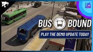 Bus Bound - Demo Update Trailer